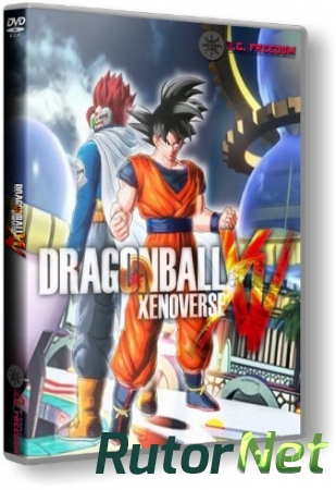 Dragon Ball: Xenoverse (2015) PC | RePack от R.G. Freedom