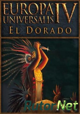 Europa Universalis IV 4: El Dorado [L] [ENG/ESP/Multi] (2015)