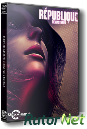 Republique Remastered (2015) PC | RePack от R.G. Механики