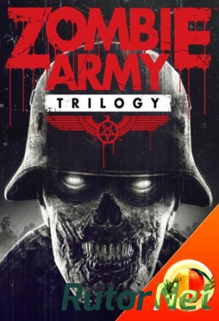 Zombie Army: Trilogy (2015) PC | RePack от Mabrikos