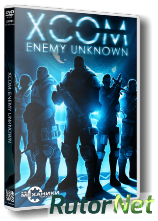 XCOM: Enemy Unknown - The Complete Edition (2012) PC | RePack от R.G. Механики