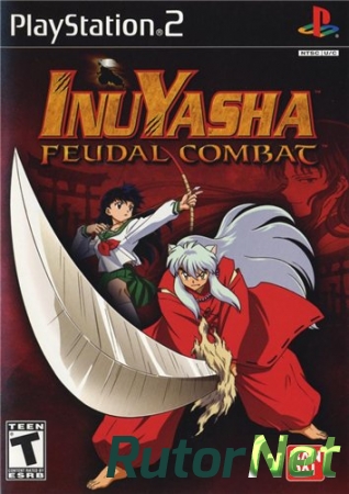 [PS2] Inuyasha: Feudal Combat [ENG|NTSC]