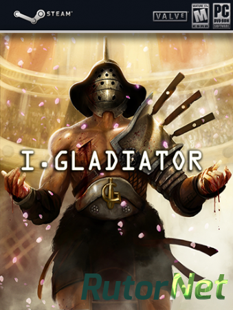 I, Gladiator (2015) PC | RePack от SpaceX