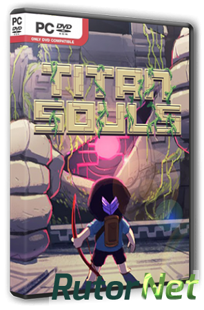 Titan Souls (2015) PC | Лицензия