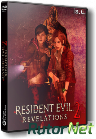 Resident Evil Revelations 2: Episode 1-4 [v 4.0] (2015) PC | RePack by SeregA-Lus
