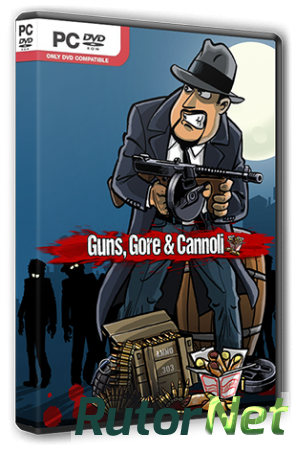 Guns, Gore & Cannoli [Update 1] (2015) PC | RePack от R.G. Steamgames