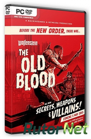 Wolfenstein: The Old Blood [Update 1] (2015) PC | Steam-Rip от Let'sРlay