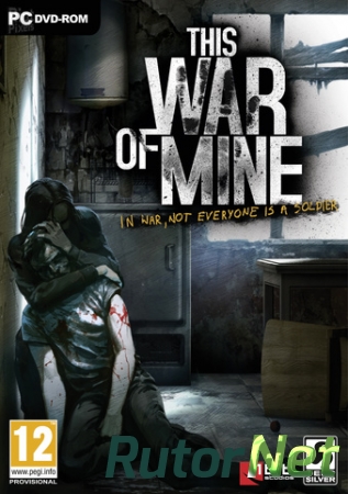 This War of Mine [v 2.0.2 + 1 DLC] (2014) PC | RePack by S.L.