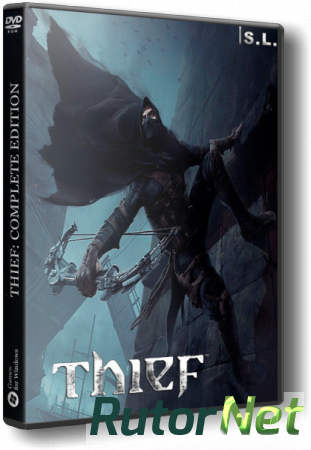 Thief: Complete Edition [Update 8] (2014) PC | RePack by SeregA-Lus