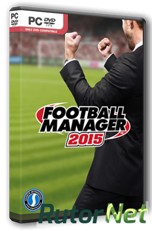 Football Manager 2015 [v 16.3.0] (2014) PC | RePack от SEYTER