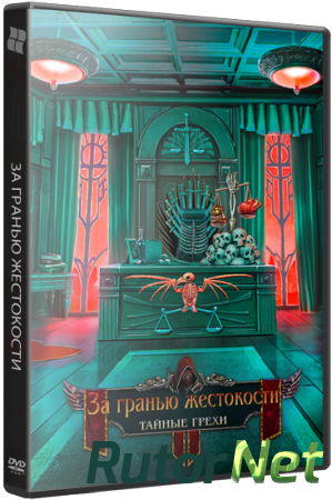 За гранью жестокости 6: Тайные Грехи / Grim Facade 6: Hidden Sins CE (2015) РС