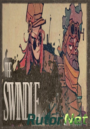 The Swindle [2015, ENG, L] SKIDROW