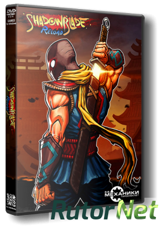 Shadow Blade: Reload [Update 3] (2015) PC | Лицензия