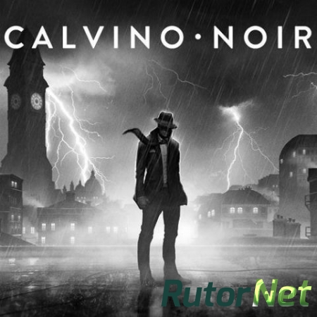 Calvino Noir (2015) PC | RePack от R.G. Механики