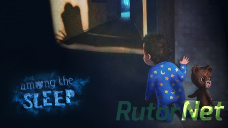 Разработчики Among The Sleep отказались от VR версии