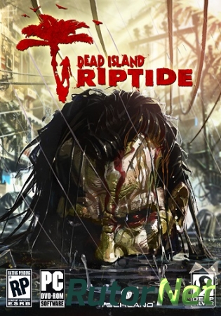 Dead Island - Антология (2011-2014) PC | RePack by Mizantrop1337
