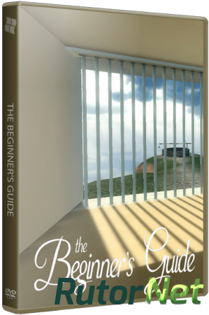 The Beginner's Guide (2015) PC | RePack