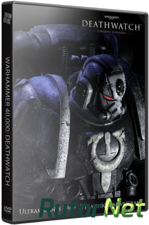 Warhammer 40,000: Deathwatch - Enhanced Edition (2015) PC | RePack от xatab