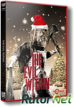 The Evil Within (RUS|ENG|MULTI7) [RePack] от R.G. Механики