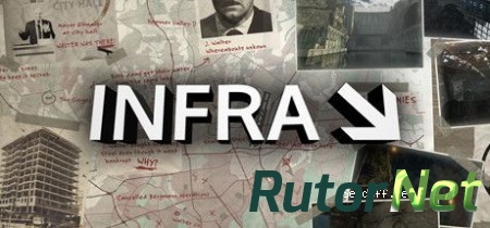 INFRA: Part 1 [2016, ENG, L] CODEX