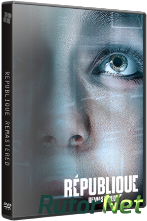 Republique Remastered. Episode 1-5 (2015) РС | Steam-Rip от Let'sPlay