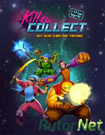 Kill to Collect (ENG|MULTI5) [RePack] от R.G. Механики