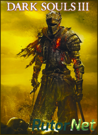 Dark Souls 3: Deluxe Edition (2016) PC | RePack от SEYTER