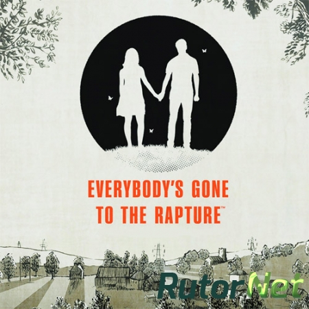 Everybody's Gone to the Rapture (2016) PC | RePack от TorrMen