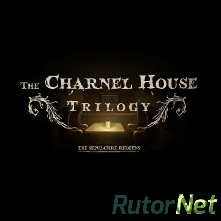 The Charnel House Trilogy (2015) PC | RePack