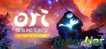 Ori and the Blind Forest: Definitive Edition (2016) PC | Лицензия