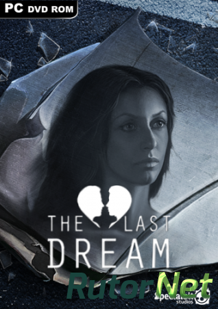 The Last Dream: Developer's Edition (2015) PC | Лицензия