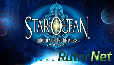 Star Ocean 5: Integrity and Faithlessness [JPN] [2015|Jap]