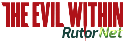 The Evil Within: Complete Edition [2014|Rus|Eng]