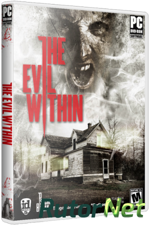 The Evil Within: Complete Edition [2014|Rus|Eng]