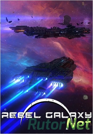 Rebel Galaxy [v1.08] (2015) PC | Repack