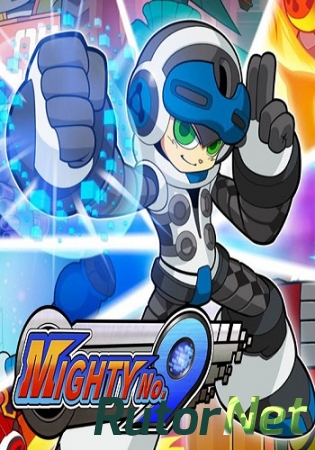 Mighty No. 9 (2016) PC | RePack от Choice
