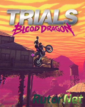 Trials of the Blood Dragon (2016) PC | RePack от R.G. Resident