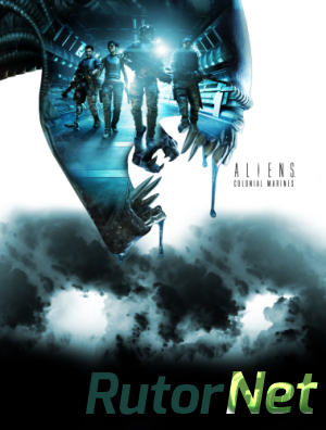 Aliens: Colonial Marines [v 1.0.210.751923 + 8 DLC] (2013) PC | RePack от Juk.v.Muravenike