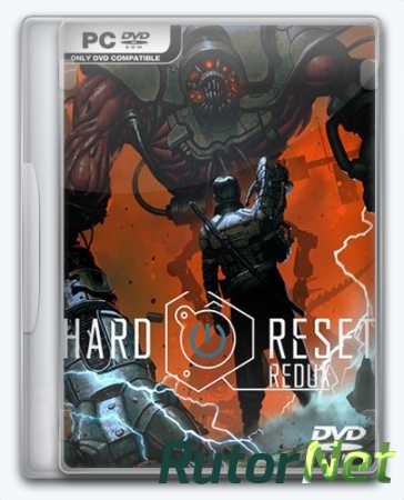Hard Reset Redux [Update 1] (2016) PC | RePack от Other's