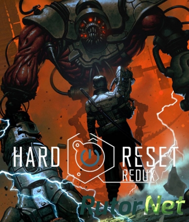 Hard Reset Redux [Update 1] (2016) PC | Лицензия