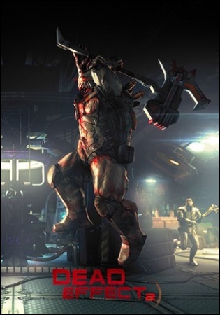 Dead Effect - Дилогия (2014-2016) PC | RePack by Mizantrop1337