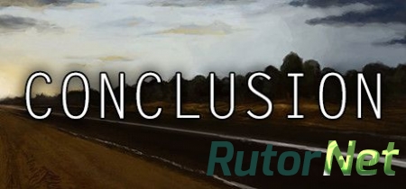 Conclusion (2016) PC | Лицензия