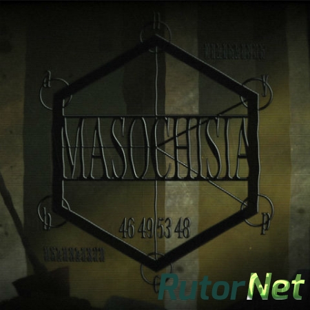 Masochisia (2015) PC | RePack от MasterDarkness