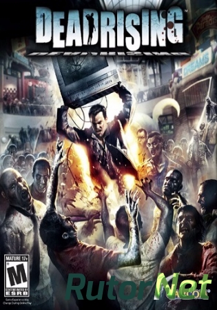 Dead Rising [v.1.0.0.1 U.1] (2016) PC | RePack от GAMER