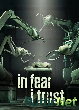 In Fear I Trust: Episodes 1-4 Collection Pack (2016) PC | RePack от FitGirl
