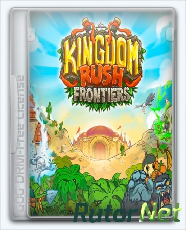 Kingdom Rush: Frontiers (2016) [Ru/Multi] (1.1.2) Лицензия
