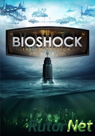 BioShock: Collection - Remastered (2016) PC | RePack от VickNet
