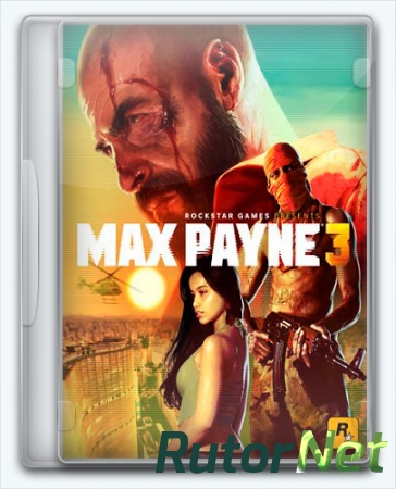 Max Payne 3 (2012) [Ru/Multi] (1.0.0.196/dlc) [Complete Edition] Лицензия