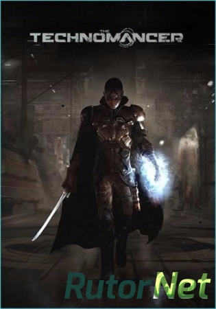 The Technomancer [v.3638] (2016) PC | RePack от GAMER