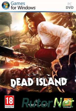 Dead Island [FPS] [Repack  от SxS] [RUS+ENG] (2016)